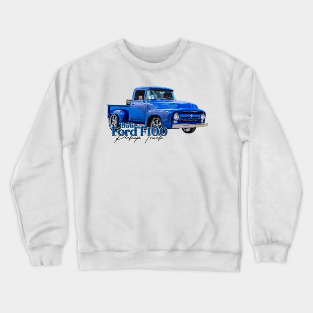 1956 Ford F100 Pickup Truck Crewneck Sweatshirt by Gestalt Imagery